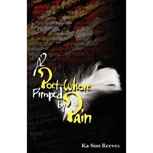 A Poet Whore, Pimped By Pain - Paperback 1