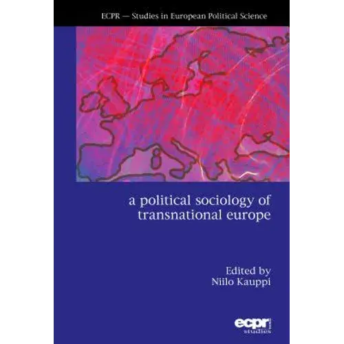 A Political Sociology Of Transnational Europe - Paperback 1