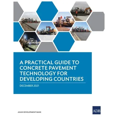 A Practical Guide To Concrete Pavement Technology For Developing Countries - Paperback 1