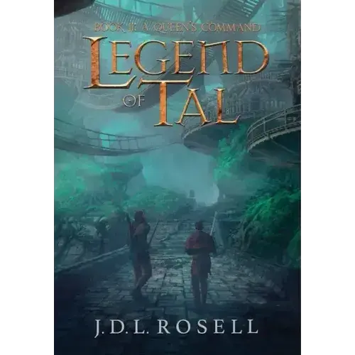 A Queen's Command: Legend Of Tal: Book 2 - Hardcover 1