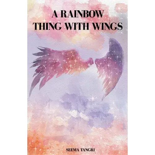 A Rainbow Thing With Wings - Paperback 1