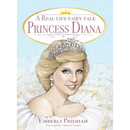 A Real Life Fairy Tale Princess Diana - Hardcover 1
