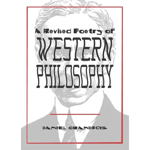 A Revised Poetry Of Western Philosophy - Paperback 1