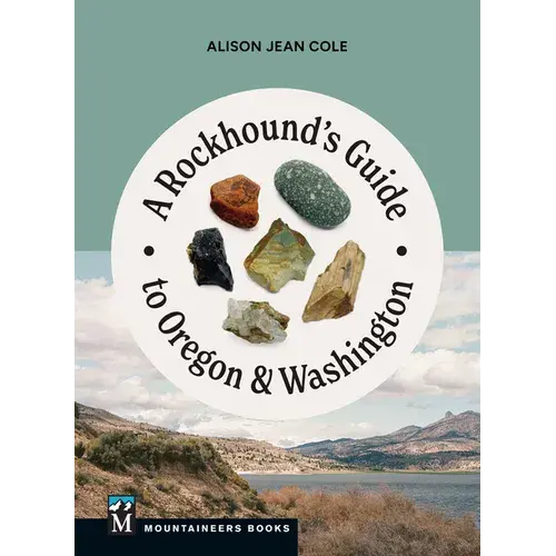 A Rockhound's Guide To Oregon & Washington - Paperback 1