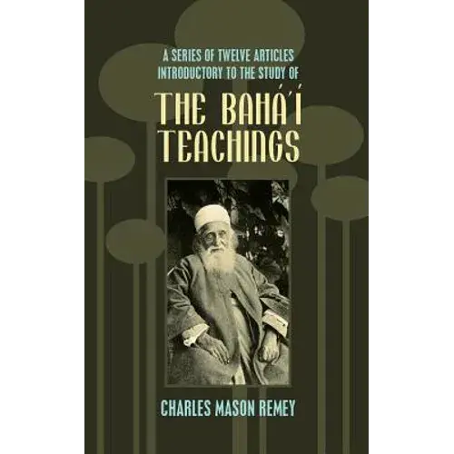 A Series Of Twelve Articles Introductory To The Study Of The Baha'i Teachings - Paperback 1