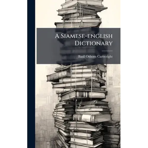 A Siamese-English Dictionary - Hardcover 1