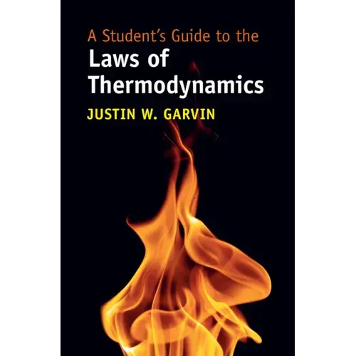 A Student's Guide To The Laws Of Thermodynamics - Paperback 1