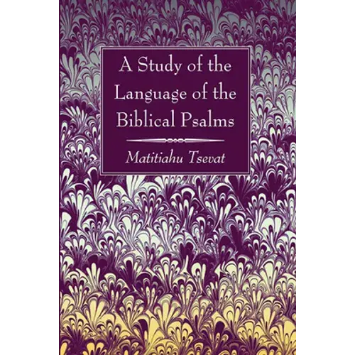 A Study Of The Language Of The Biblical Psalms - Hardcover 1