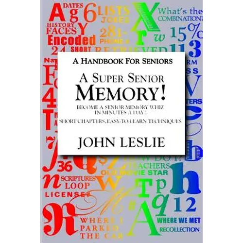 A Super Senior Memory: A Handbook For Senions - Paperback 1