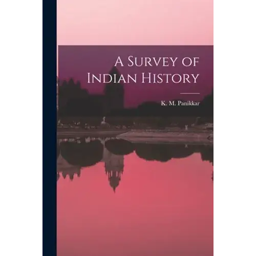 A Survey Of Indian History - Paperback 1