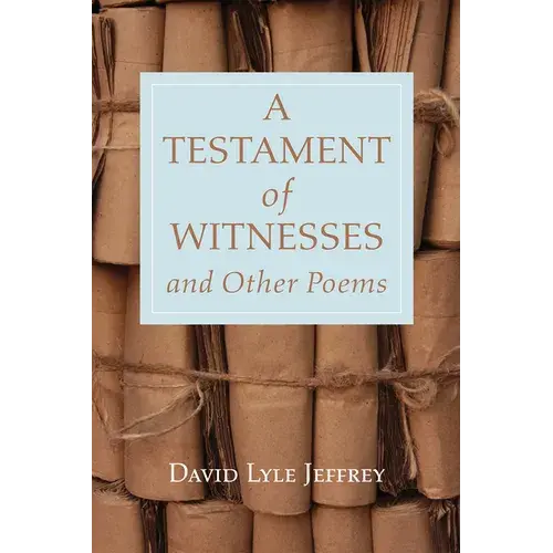 A Testament Of Witnesses And Other Poems - Paperback 1