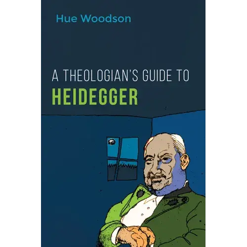 A Theologian's Guide To Heidegger - Paperback 1