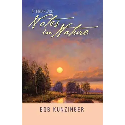 A Third Place: Notes In Nature - Paperback 1