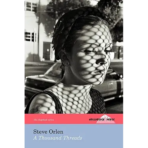A Thousand Threads (The Hollyridge Press Chapbook Series) - Paperback 1