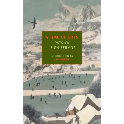A Time Of Gifts: On Foot To Constantinople: From The Hook Of Holland To The Middle Danube - Paperback 1