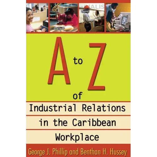 A To Z Of Industrial Relations In The Caribbean Workplace - Paperback 1