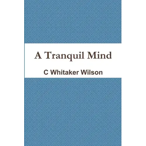 A Tranquil Mind - Paperback 1