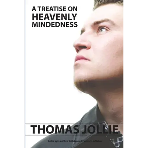 A Treatise On Heavenly Mindedness - Paperback 1