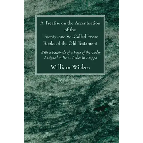 A Treatise On The Accentuation Of The Twenty-One So-Called Prose Books Of The Old Testament - Paperback 1