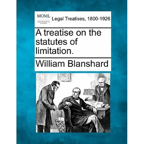 A Treatise On The Statutes Of Limitation. - Paperback 1
