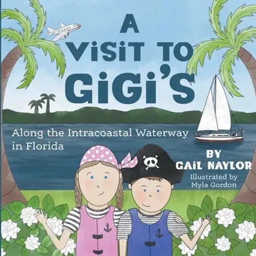 A Visit To Gigi's Along The Florida Intracoastal Waterway - Paperback 1