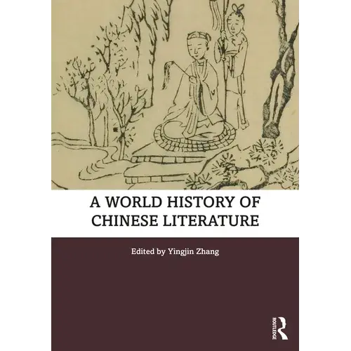 A World History Of Chinese Literature - Paperback 1