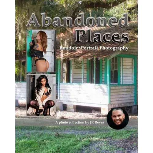 Abandoned Places: Boudoir - Portrait Photography - Paperback 1