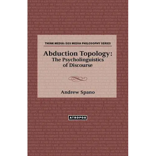 Abduction Topology: The Psycholinguistics Of Discourse - Paperback 1