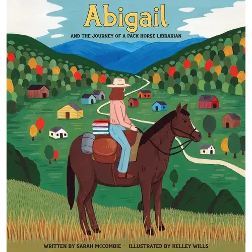 Abigail And The Journey Of A Pack Horse Librarian - Hardcover 1