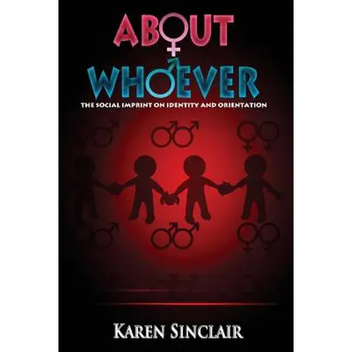 About Whoever: The Social Imprint On Identity And Orientation - Paperback 1