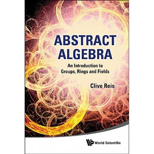 Abstract Algebra: Intro To Group, Ring.. - Paperback 1