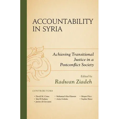 Accountability In Syria: Achieving Transitional Justice In A Postconflict Society - Paperback 1