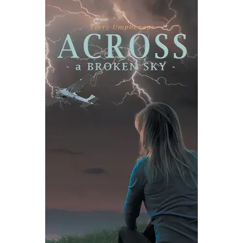 Across A Broken Sky - Hardcover 1