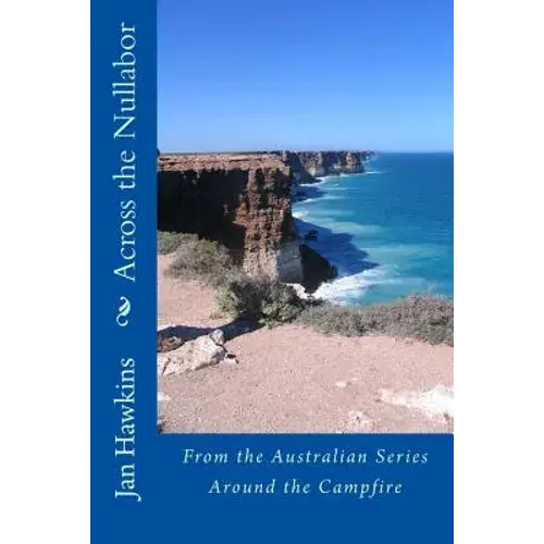 Across The Nullabor: Around The Campfire - Paperback 1