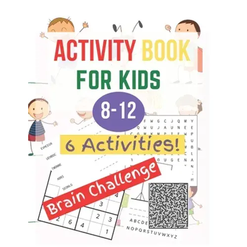 Activity Book For Kids 8-12: 6 Activities: Word Search, Word Scramble, Mazes, Sudoku - Hangman, Tic Tac Toe - Vacation Activities For Kids - Large - Paperback 1