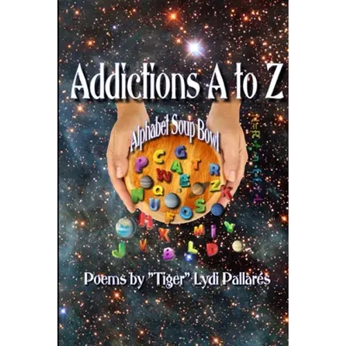 Addictions A To Z: Alphabet Soup Bowl - Paperback 1