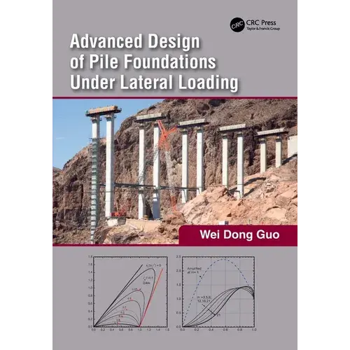 Advanced Design Of Pile Foundations Under Lateral Loading - Paperback 1