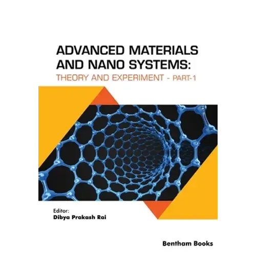 Advanced Materials And Nano Systems: Theory And Experiment (Part-1) - Paperback 1