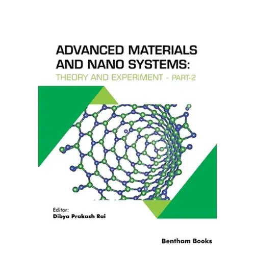 Advanced Materials And Nano Systems: Theory And Experiment - Part 2 - Paperback 1
