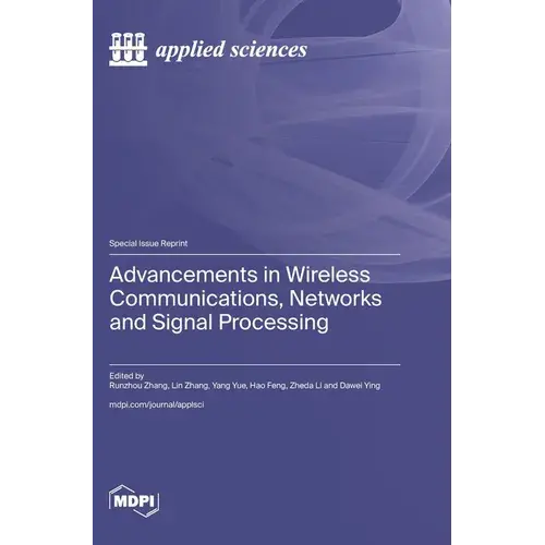 Advancements In Wireless Communications, Networks And Signal Processing - Hardcover 1