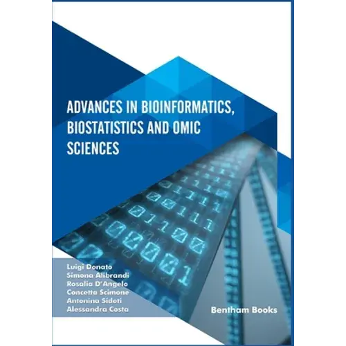 Advances In Bioinformatics, Biostatistics And Omic Sciences - Paperback 1
