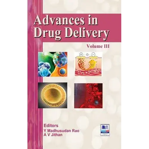 Advances In Drug Delivery: Volume Iii - Hardcover 1