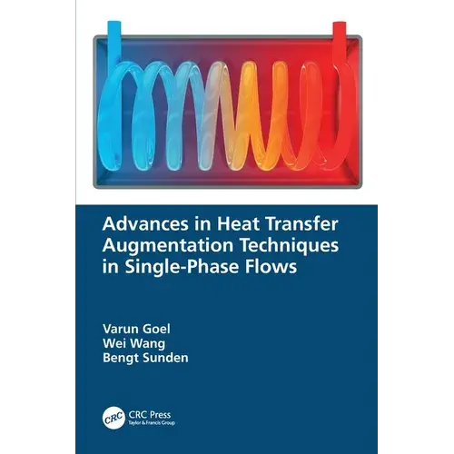 Advances In Heat Transfer Augmentation Techniques In Single-Phase Flows - Paperback 1