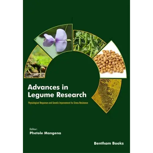 Advances In Legume Research: Physiological Responses And Genetic Improvement For Stress Resistance - Paperback 1