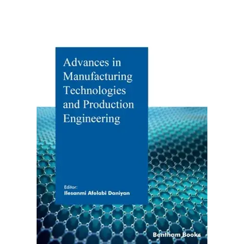 Advances In Manufacturing Technologies And Production Engineering - Paperback 1