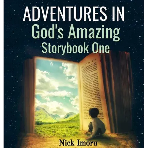 Adventures In God's Amazing Storybook 1 - Hardcover 1