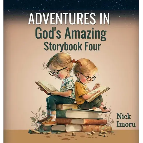 Adventures In God's Amazing Storybook 4 - Hardcover 1