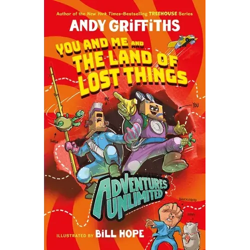 Adventures Unlimited: You And Me And The Land Of Lost Things - Hardcover 1