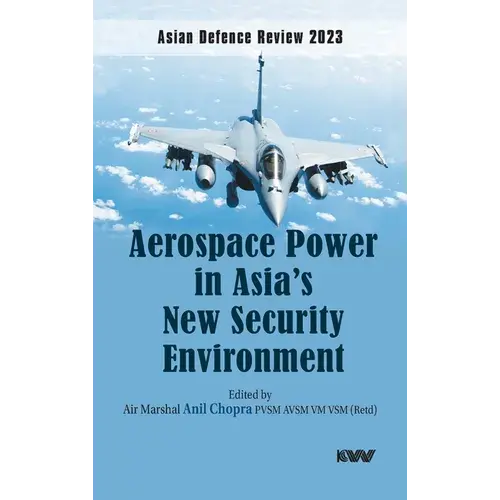 Aerospace Power In Asia's New Security Environment - Hardcover 1