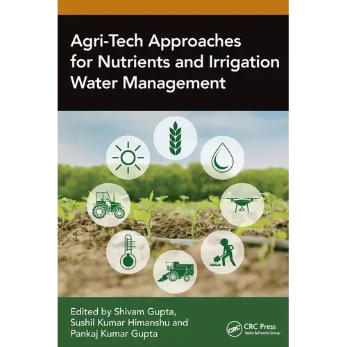 Agri-Tech Approaches For Nutrients And Irrigation Water Management - Paperback 1